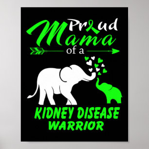 Proud Mama Of A Kidney Disease Warrior  Poster