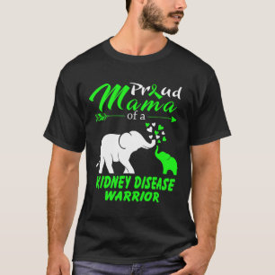 Proud Mama Of A Kidney Disease Warrior T-Shirt