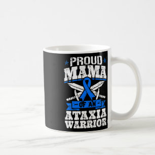 Proud Mama Of An Ataxia Warrior Awareness Ribbon D Coffee Mug
