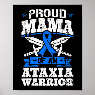 Proud Mama Of An Ataxia Warrior Awareness Ribbon D Poster