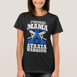Proud Mama Of An Ataxia Warrior Awareness Ribbon D T-Shirt