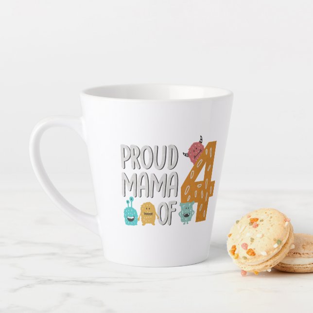 Proud Mama of Four Latte Mug (In Situ)