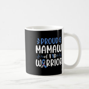 Proud Mamaw Of T1d Warrior Diabetes Awareness Blue Coffee Mug