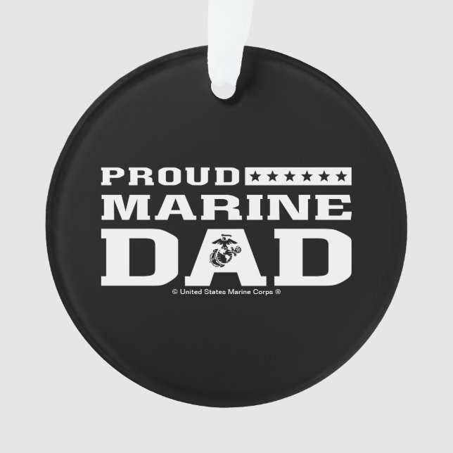 Proud Marine Dad - White Ornament (Front)
