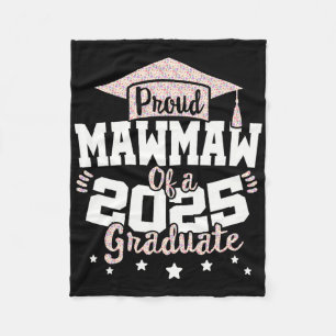 Proud Mawmaw Of A 2025 Graduate Cl 25 Senior Gradu Fleece Blanket