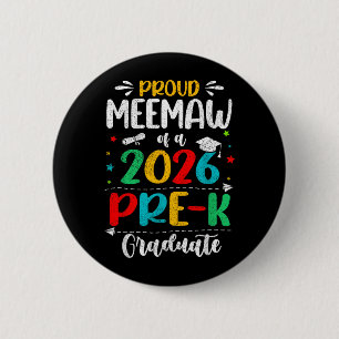 Proud Meemaw Of A 2026 Pre K Graduate Boy Girl 6 Cm Round Badge