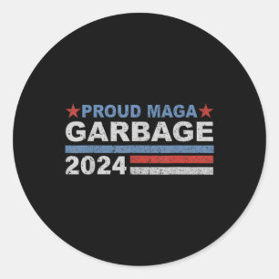_proud Mega Garbage Trump Supporter Classic Round Sticker
