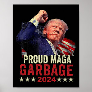Proud Mega Garbyge Trump Supporter 11 Poster