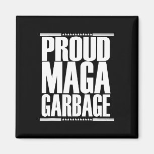 Proud Mega Garbyge Trump Supporter 4 Magnet