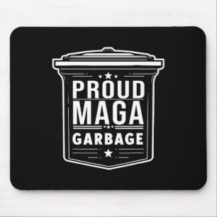 Proud Mega Garbyge Trump Supporter 5 Mouse Pad