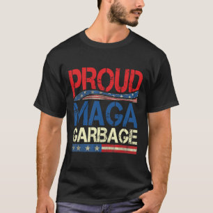 Proud Mega Garbyge Trump Supporter 7 T-Shirt