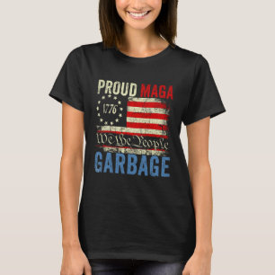 Proud Mega Garbyge Trump Supporters 1  T-Shirt