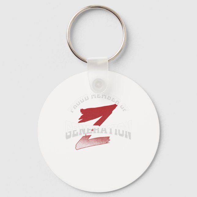Proud Member Of Generation Z Millenials Gen Z Gift Key Ring (Front)