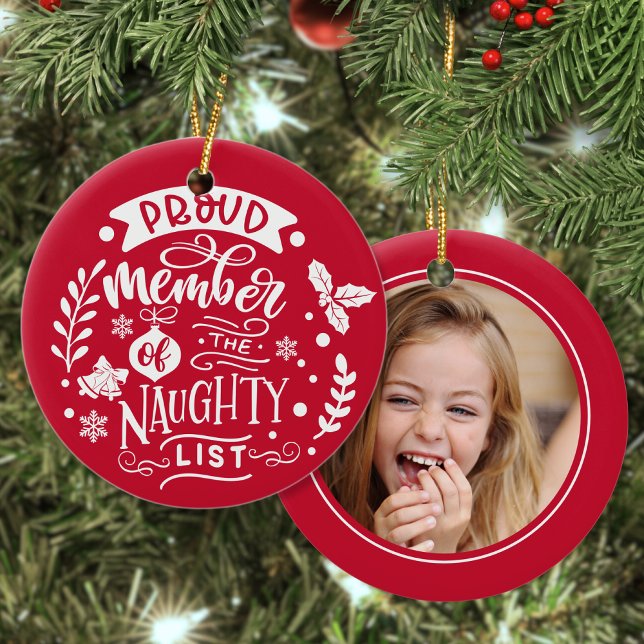 Proud Member Of Naughty List Custom Kid Photo Ceramic Ornament (Creator Uploaded)