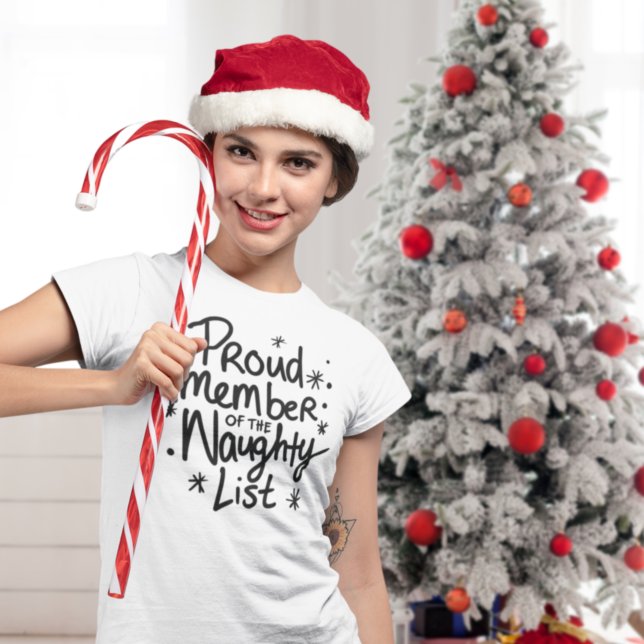 Proud Member of Naughty List Fun Christmas T-Shirt (Creator Uploaded)