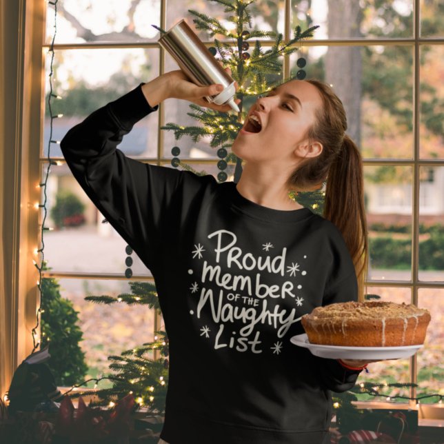 Proud Member of Naughty List Funny Christmas Sweatshirt (Creator Uploaded)