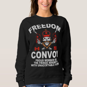 Proud Member Of Small Fringe Minority With Unaccep Sweatshirt