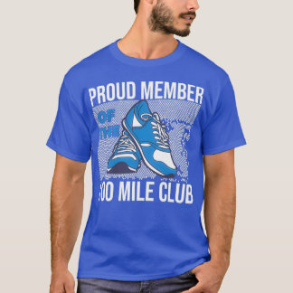 Proud Member Of The 100 Mile Club Ultra Run Trail  T-Shirt