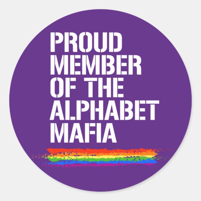 PROUD MEMBER OF THE ALPHABET MAFIA T-Shirt Classic Round Sticker (Front)