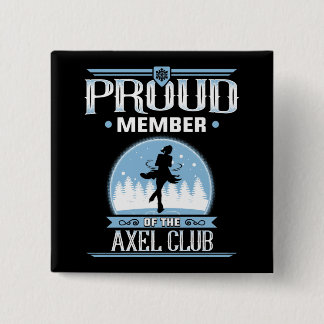 Proud Member of the Axel Club Figure Skater Pin