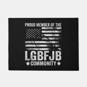 Proud Member Of The LGBFJB Community Patriotic Doormat