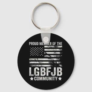 Proud Member Of The LGBFJB Community Patriotic Key Ring