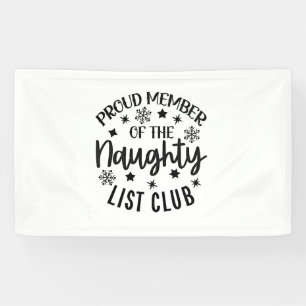 Proud Member of the Naughty List Club Christmas Banner