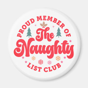Proud Member Of The Naughty List Club Christmas Magnet
