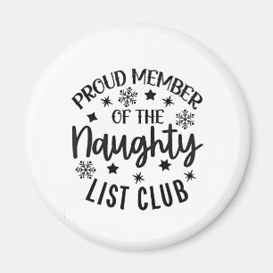 Proud Member of the Naughty List Club Christmas Magnet