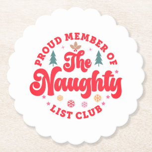 Proud Member Of The Naughty List Club Christmas Paper Coaster