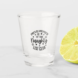 Proud Member of the Naughty List Club Christmas Shot Glass