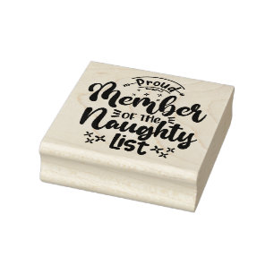 Proud Member of the Naughty List Rubber Stamp