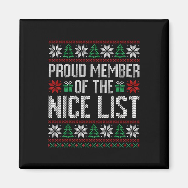 Proud Member Of The Nice List  Magnet (Front)
