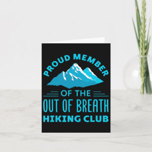 Proud Member Of The Out Of Breath Hiking Club Card
