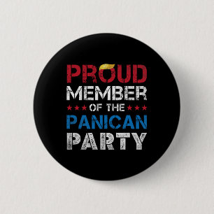 Proud Member Of The Panican Party Men Women Anti T 6 Cm Round Badge