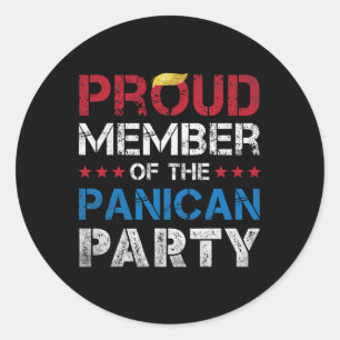 Proud Member Of The Panican Party Men Women Anti T Classic Round Sticker