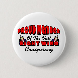 Proud Member Of The Vast Right Wing Conspiracy 6 Cm Round Badge