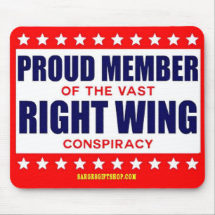 PROUD MEMBER OF THE VAST RIGHT WING CONSPIRACY MOUSE PAD