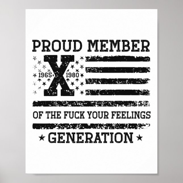 Proud Member Of The Your Feelings Gen X Usa 4th Of Poster (Front)
