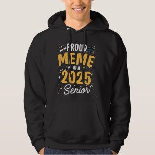 Proud Meme Of A 2025 Senior Graduation Class Of 20 Hoodie
