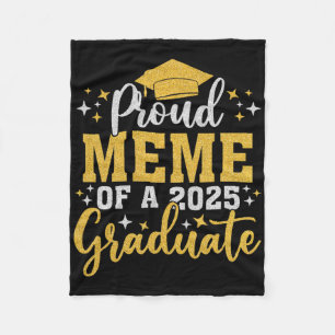 Proud Meme Of A Cl Of 2025 Graduate Senior Graduat Fleece Blanket