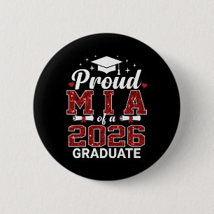 Proud Mia Of A 2026 Graduate Senior Graduation Yea 6 Cm Round Badge