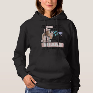 Proud Miami Girl Cool Girl from Miami City Hoodie