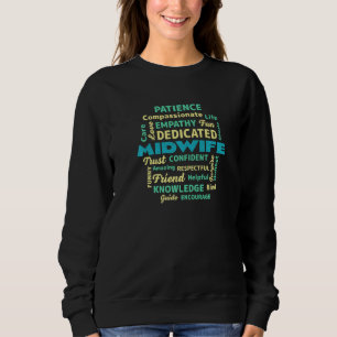 Proud Midwife Medical Staff Doula Healthcare Worke Sweatshirt