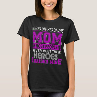 Proud Migraine Headache Mum I Raised Mine T-Shirt