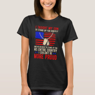 Proud Military Mum Amp Dad I Taught My Son How To  T-Shirt