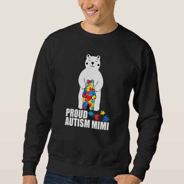 Proud Mimi Bear Autism Awareness Puzzle Piece Fami Sweatshirt (Front)