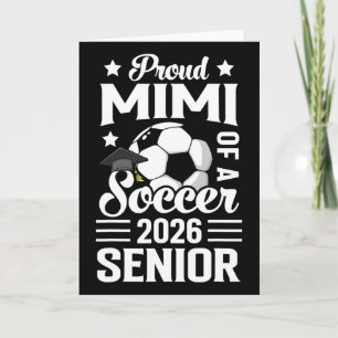Proud Mimi Of A Soccer Senior 2026 Graduation Card