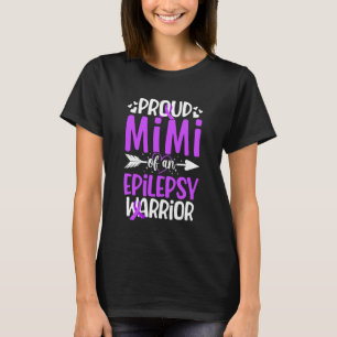 Proud Mimi of an Epilepsy Warrior Mimi Epilepsy Mi T-Shirt