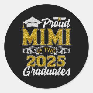 Proud Mimi Of Two 2025 Graduates Mother Cl Of 2025 Classic Round Sticker